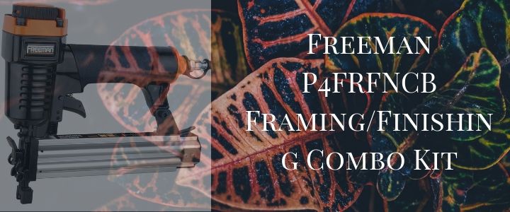 Freeman P4FRFNCB Framing_Finishing Combo Kit