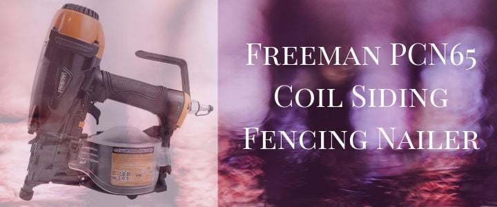 Freeman PCN65 Coil Siding Fencing Nailer