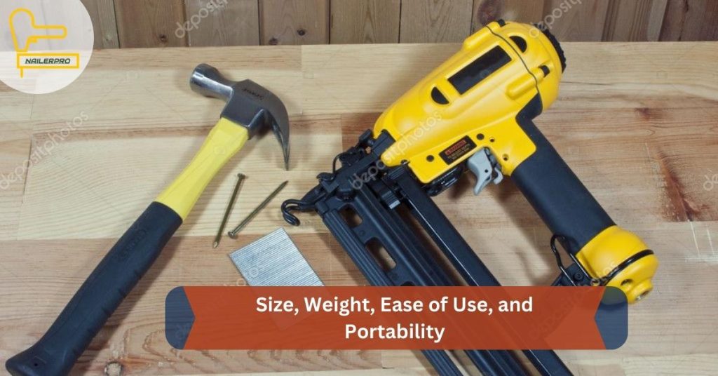 Size, Weight, Ease of Use, and Portability