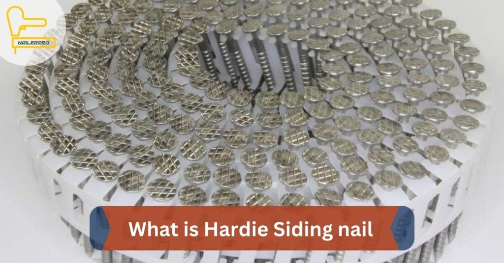 What is Hardie Siding nail