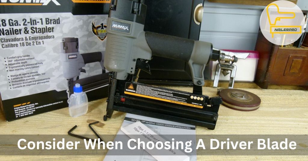 Consider When Choosing A Driver Blade