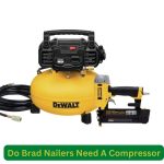 Do Brad Nailers Need A Compressor