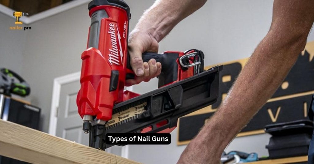 Types of Nail Guns