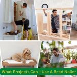 What Projects Can I Use A Brad Nailer