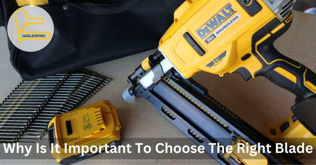 Why Is It Important To Choose The Right Blade